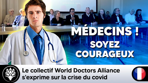 Le collectif de médecins World Doctors Alliance s'exprime sur la crise du COVID