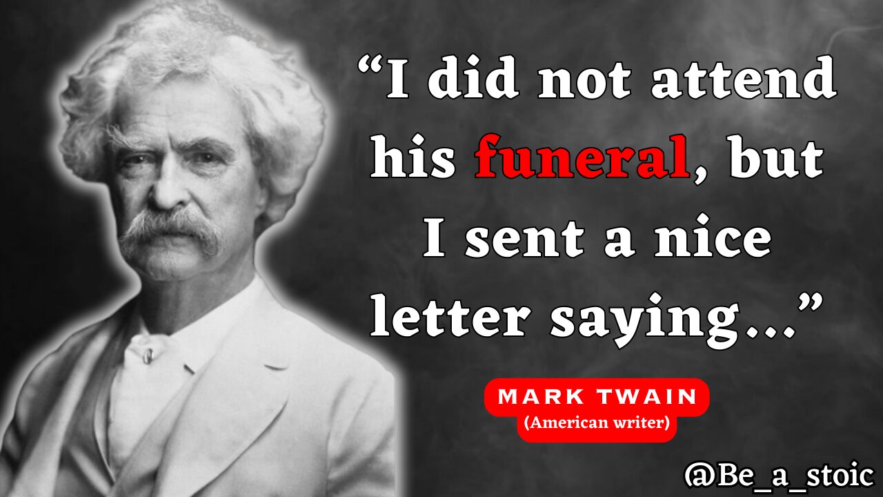 52 MARK TWAIN Quotes That You Need To Know BEFORE You Run Out Of TIME ...