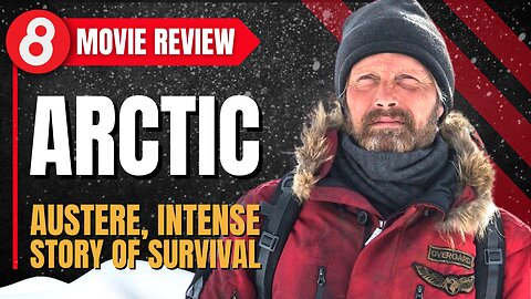 Arctic (2018) Movie Review: Austere, Intense Story of Survival