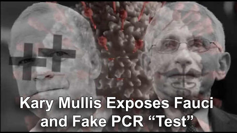 Kary Mullis Exposes Fauci, AIDS and Fake PCR "Test"