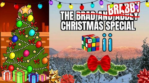 The Brad & Abbey Christmas Special!