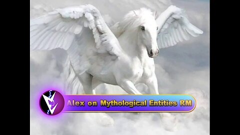 Alex on Mythological Entities RM