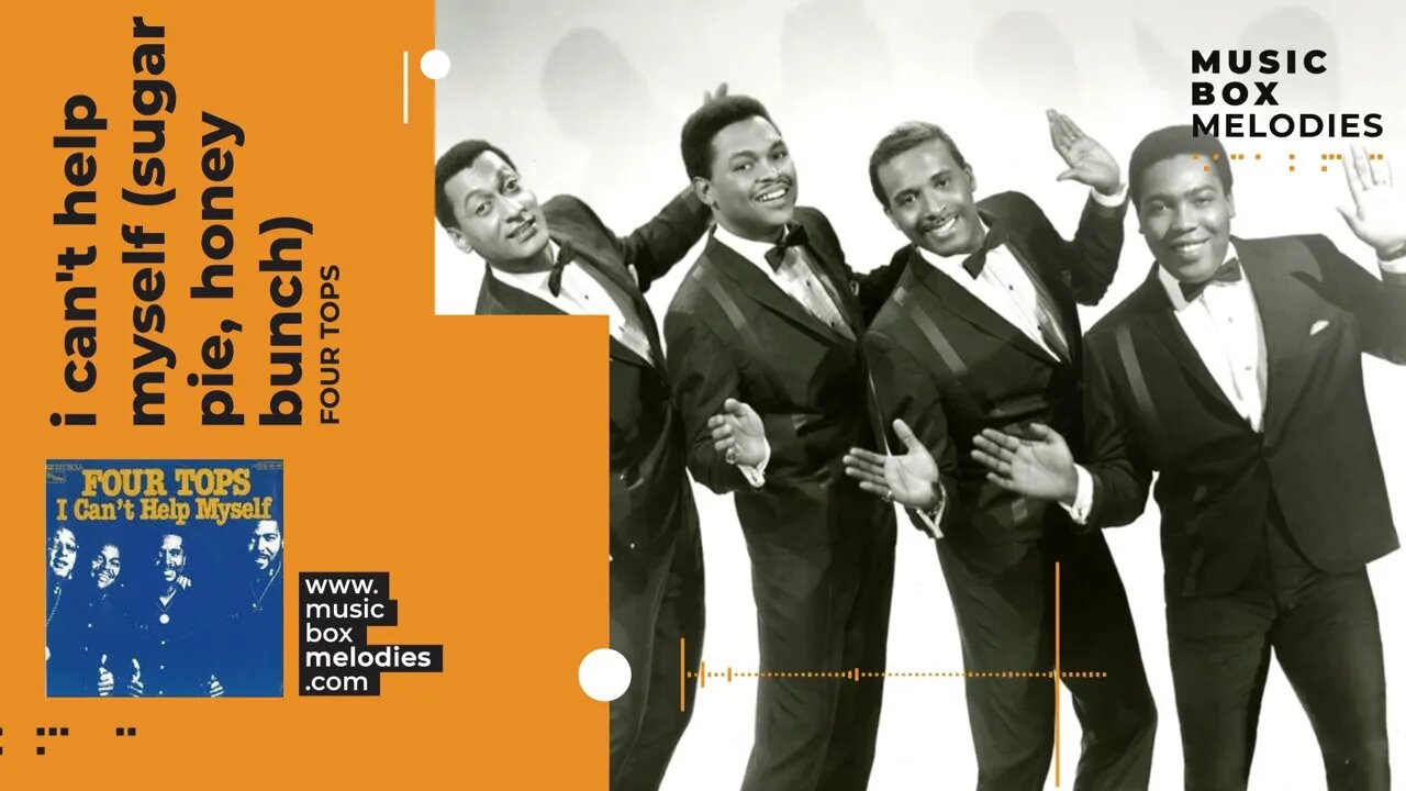 I Can't Help Myself (Sugar Honey Bunch) by Four Tops Music box version