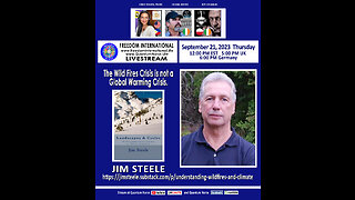 Jim Steele - "Wild Fires Crisis is not a Global Warming Crisis"