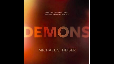 DEMONS - Documentary film with Dr. Michael S. Heiser