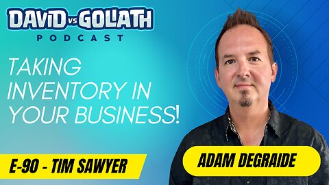Take Inventory In Your Business - e90- Tim Sawyer #businessadvice #businesspodcast
