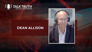 Talk Truth 09.28.23 - Dean Allison (Interview only)