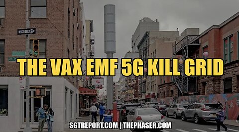 THE VAX EMF 5G KILL GRID