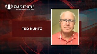 Talk Truth 09.18.23 - Ted Kuntz