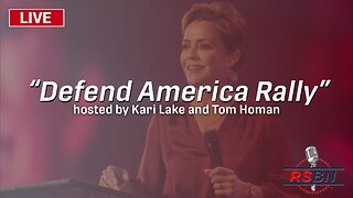 LIVE: “Defend America Rally, Hosted by Kari Lake and Tom Homan” 5/31/23