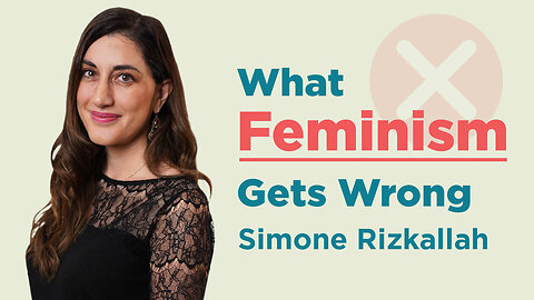What Feminism Gets Wrong