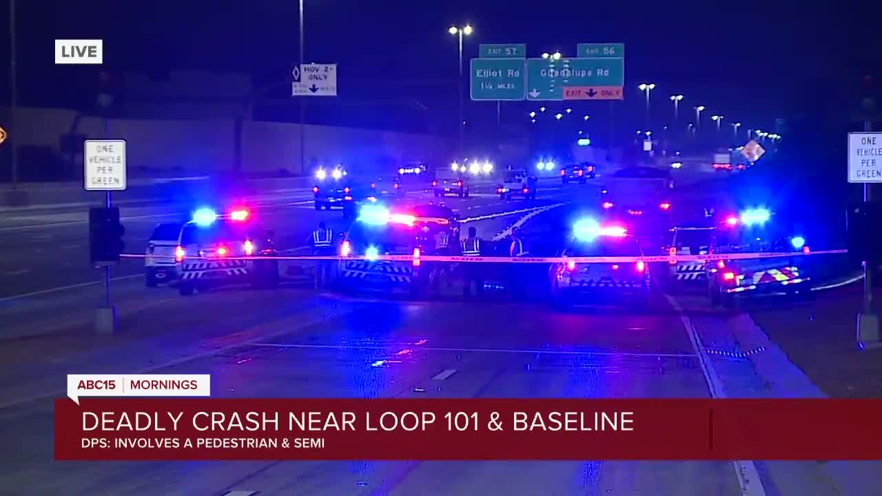 Deadly Crash Involving Pedestrian Semi Trailer At Loop 101 Near Baseline Road 