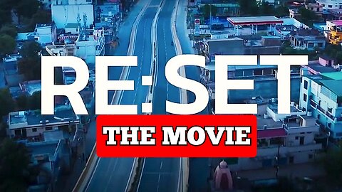 'The Big Reset Movie' "The Great Reset Plandemic Movie" Vaccines To World Domination Documentary