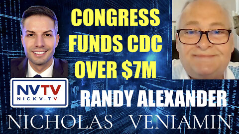 Randy Alexander Discusses Congress Funds CDC Over $7M with Nicholas Veniamin