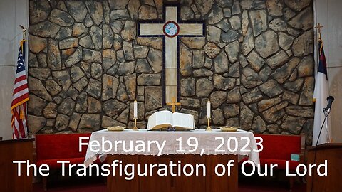 Transfiguration - February 19, 2023 - Rise, and Have No Fear - Matthew 17:1-9