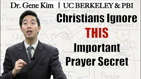 Christians Ignore THIS Important Prayer Secret | Dr. Gene Kim