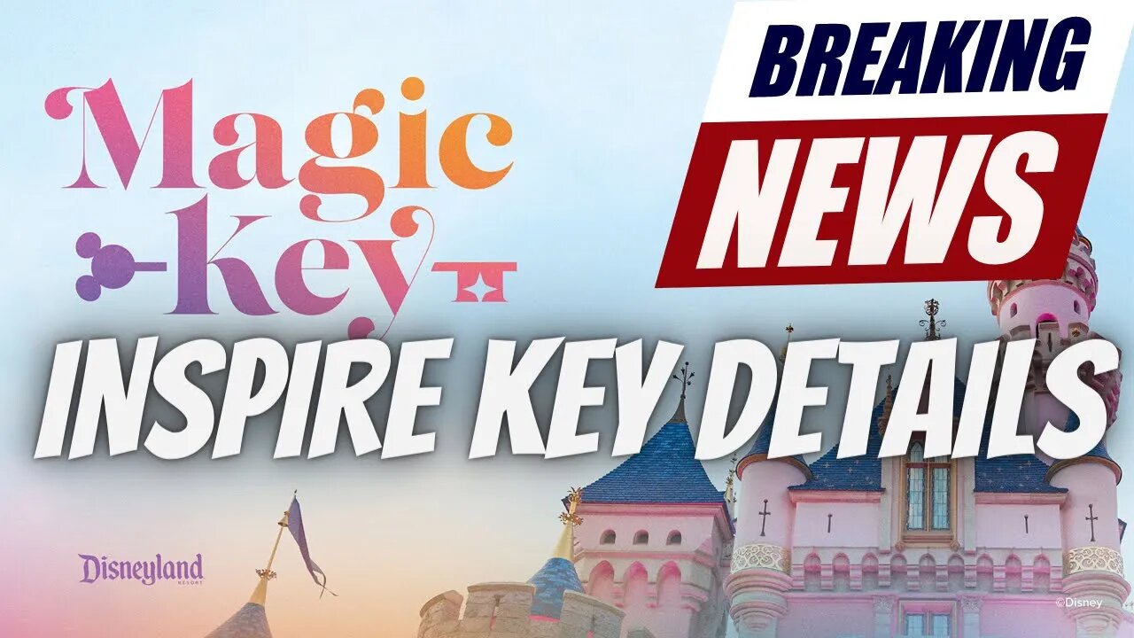 New Disneyland Magic Key Info Is HERE! Everything You Need To Know