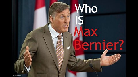 Who is Max Bernier?