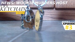 S3E3: Wookie Murders Host | The Keychain Show