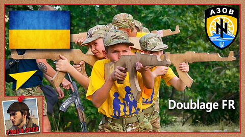 2022/034 Ukraine - Azov dirige des Camps d'été pour enfants - Doublage FR