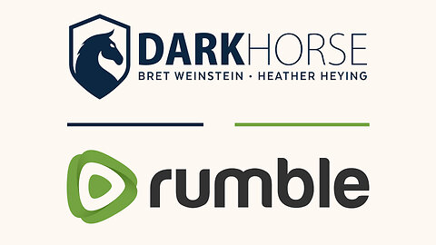 The Darkhorse Podcast is on Rumble!