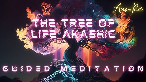 The Tree of Life Akashic | Guided Meditation