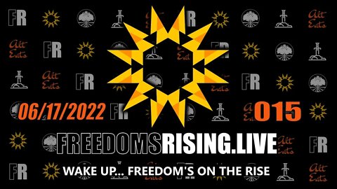 Wake Up, Freedom is on the Rise | Freedom's Rising 015