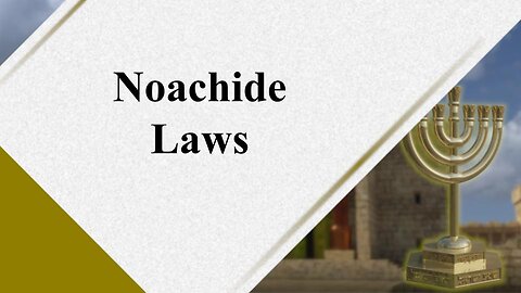 Noachide Laws - God Honest Truth Live Stream 05/05/2023
