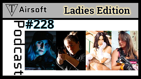 #228: Ladies Edition