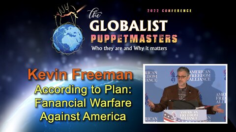 Kevin Freeman: According to Plan - Financial Warfare Against America