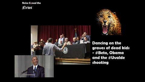 Dancing on the graves of dead kids - #Beto, #Obama and the #Uvalde shooting