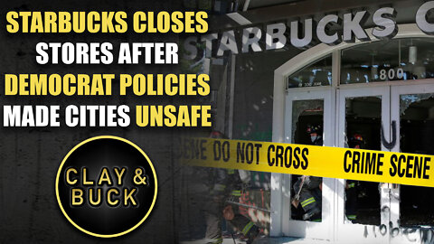 Starbucks Closes Stores After Democrat Policies Made Cities Unsafe