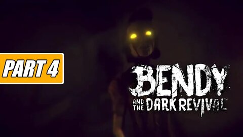 Bendy and the Dark Revival: Part 4 