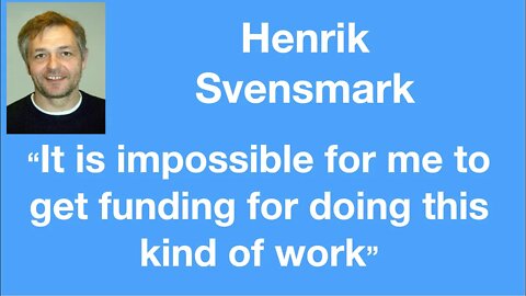 #44 - Henrik Svensmark: “It is impossible for me to get funding for doing this kind of work”