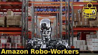 Amazon Robo-Workers | Weekly News Roundup
