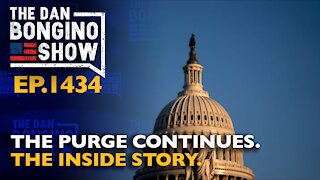 Ep. 1434 The Purge Continues. The Inside Story - The Dan Bongino Show