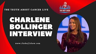 Charlene Bollinger - The Truth About Cancer Live