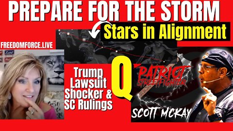 Scott McKay & Melissa Redpill - Stars in Alignment - Prepare for Storm - Trump Lawsuit 6-27-22
