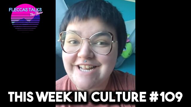 THIS WEEK IN CULTURE #109