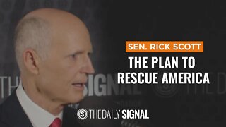Sen. Rick Scott on The Plan to Rescue America