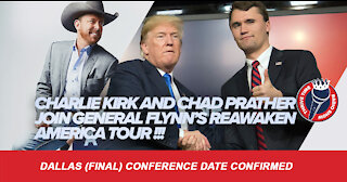 Charlie Kirk & Chad Prather Join General Flynn's ReAwaken America Tour!!! Momentum Growing!!!
