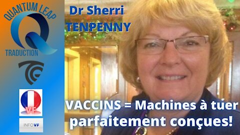 POUR LE DR SHERRI TENPENNY LES VACINS SONT DES MACHINES À TUER PARFAITEMENT CONÇUES