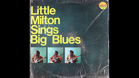 Little Milton - Sings Big Blues (1966) [Complete 1987 Reissue LP]