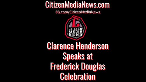 Clarence Henderson Speaks at a Frederick Douglas Celebration