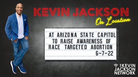 On Location - Kevin Jackson Speaks on Racially Motivated Abortions