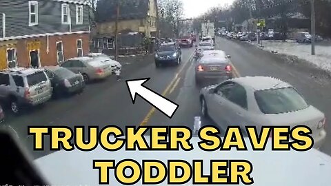 Truck Driver SAVES Toddler!!!