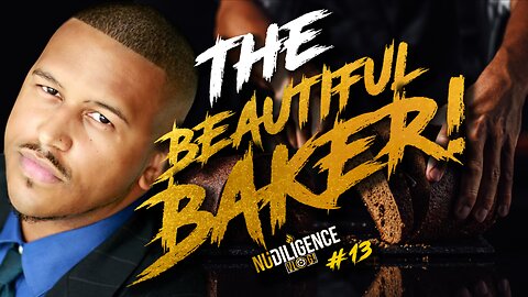 The Beautiful Baker | NuDILIGENCE VLOG #13