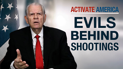 Evils Behind Mass Shootings | Activate America