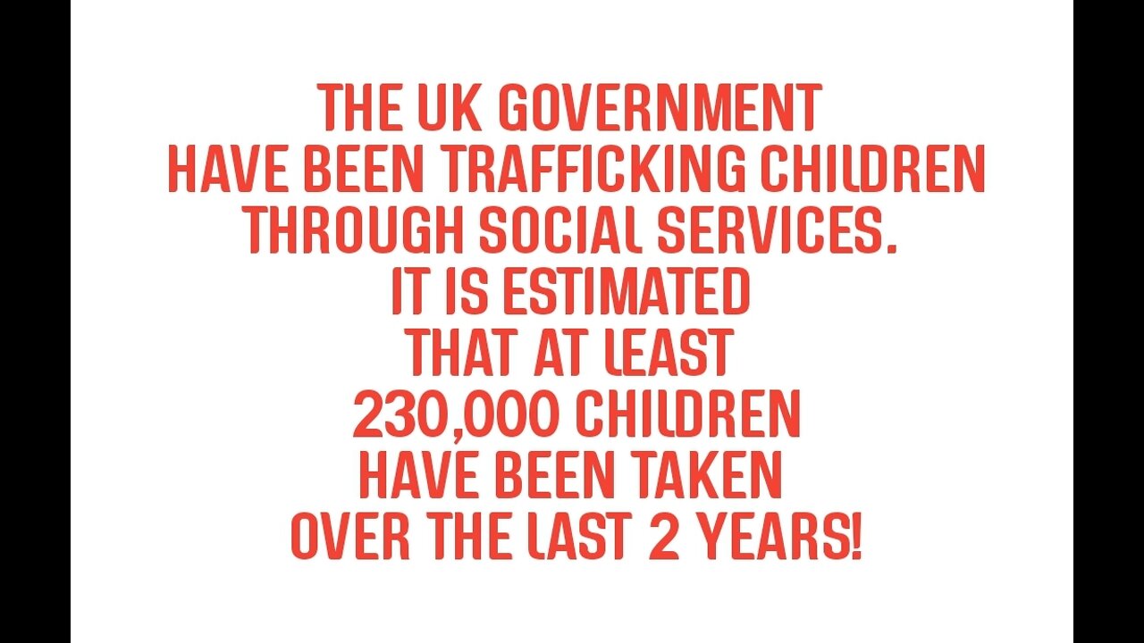 SHOCKING 🇬🇧 UK GOVERNMENT CHILD TRAFFICKING