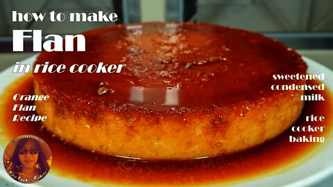 How To Make Flan In Rice Cooker | Orange Flan Recipe | EASY RICE COOKER CAKE RECIPES